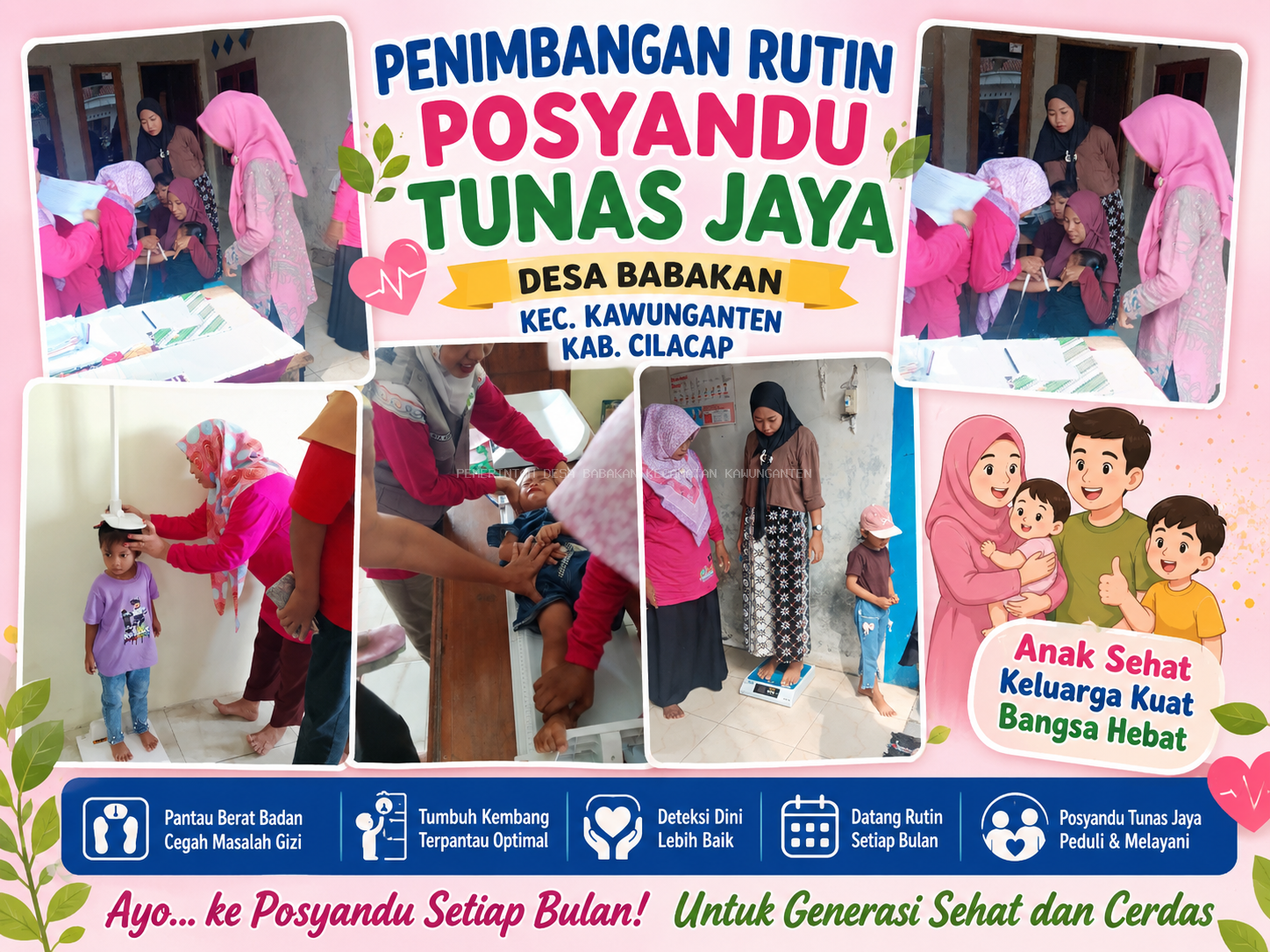 “Posyandu Tunas Jaya, Langkah Bersama Menuju Generasi Sehat dan Cerdas.”
